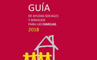 La Guía de Ayudas Sociales a las Familias 2018 se actualiza con las mejoras aprobadas en julio